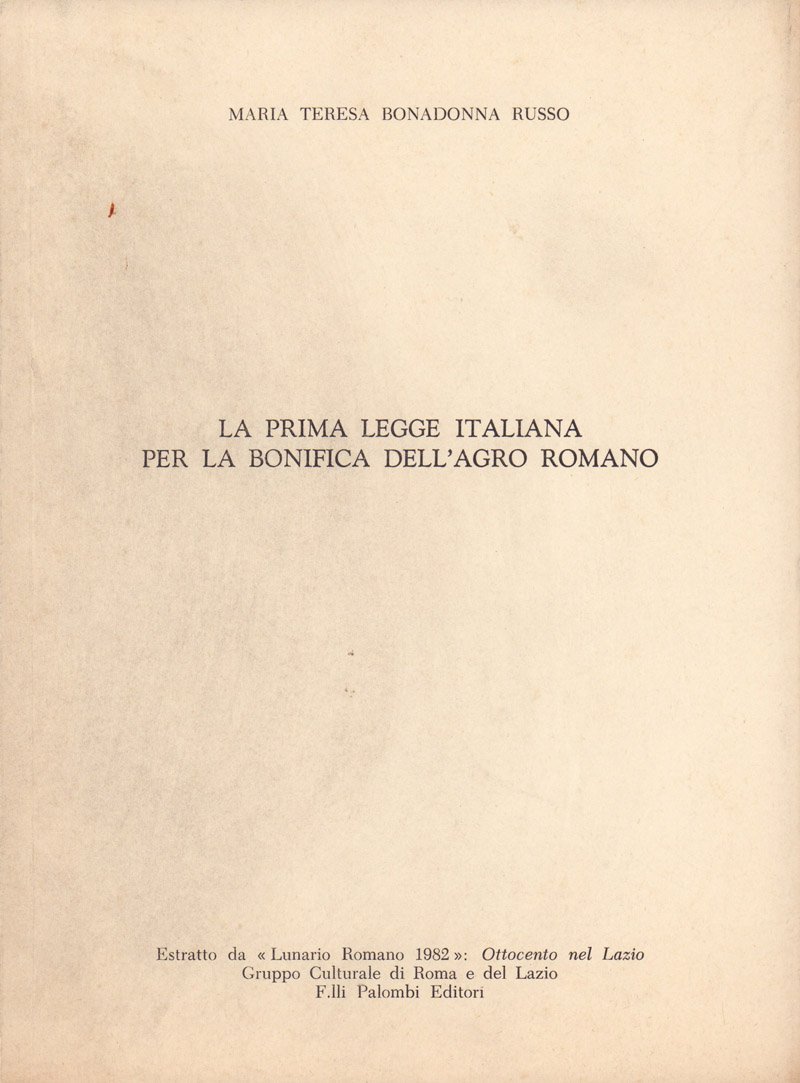 La prima legge italiana per la bonifica dell'agro romano