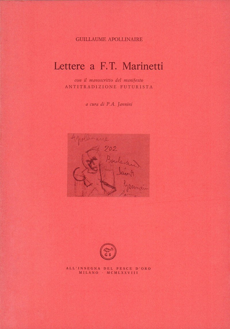 Lettere a F. T. Marinetti. Con il manoscritto del manifesto …