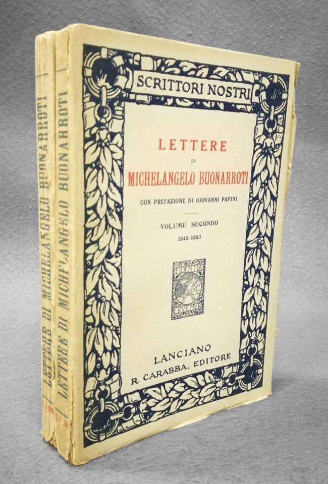 Lettere di Michelangelo Buonarroti. Vol. 1: 1496-1542. Vol. 2: 1542-1563