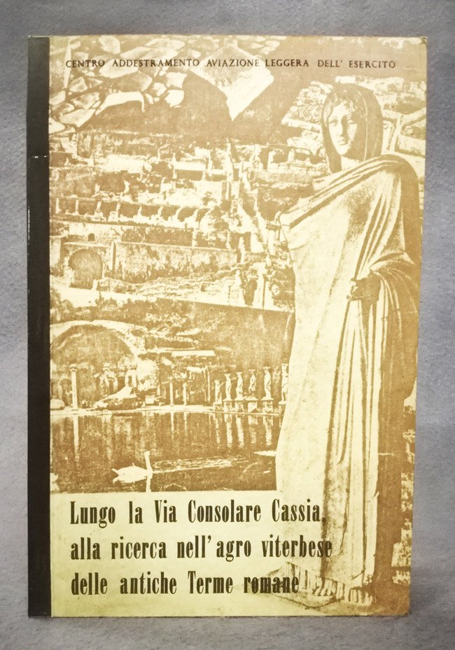 Lungo la Via Consolare Cassia, alla ricerca nell'agro viterbese delle …