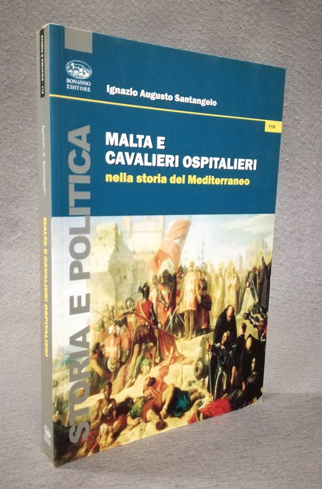 Malta e cavalieri Ospitalieri nella storia del Mediterraneo