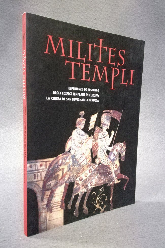 Milites Templi. Esperienze di restauro degli edifici templari in Europa. …