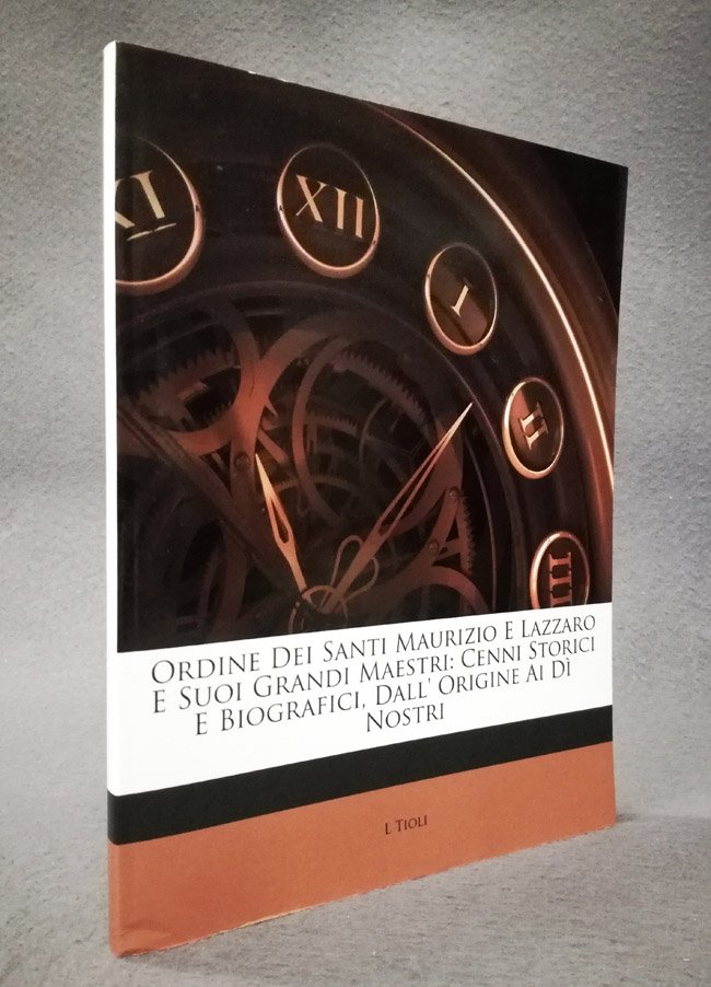 Ordine dei santi Maurizio e Lazzaro e suoi Grandi Maestri: …