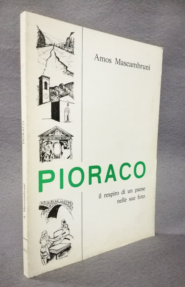 Pioraco. Il respiro di un paese nelle sue foto