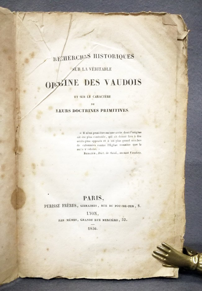 Recherches historiques sur la veritable origine des Vaudois et sur …