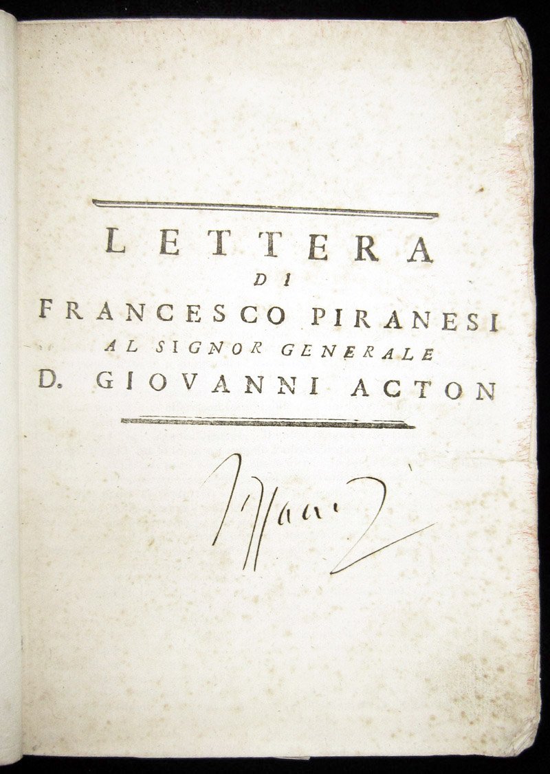 [Regno di Napoli] Lettera di Francesco Piranesi al Signor Generale …