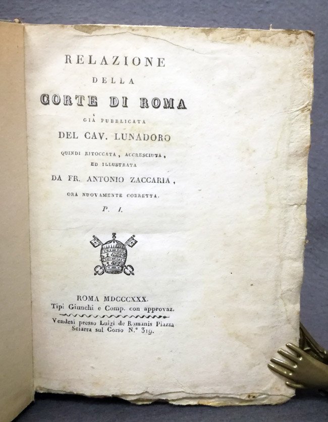 Relazione della Corte di Roma. Gia' pubblicata del cav. Lunadoro …