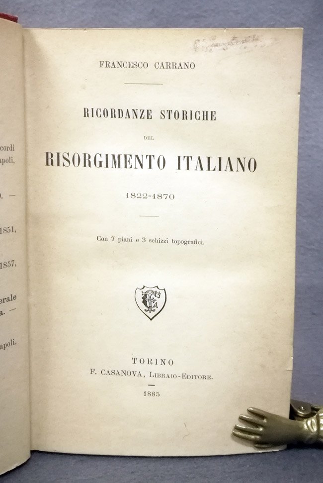 Ricordanze storiche del Risorgimento italiano. 1822-1870