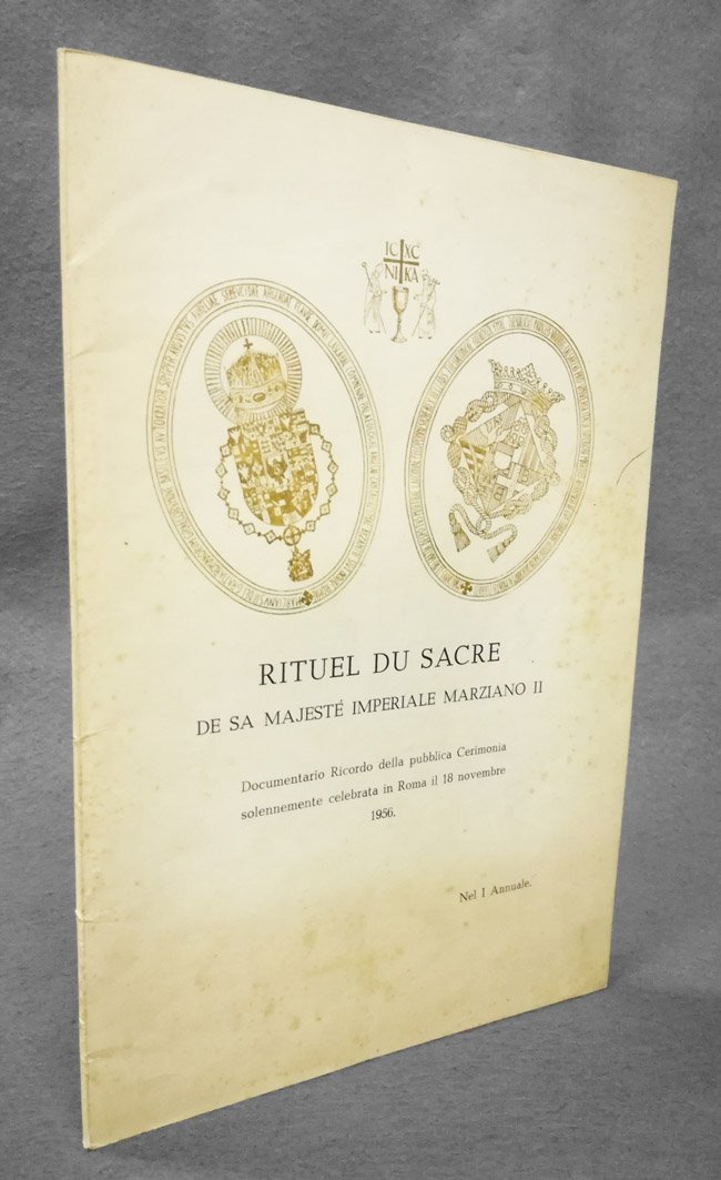 Rituel du Sacre de sa Majeste' Imperiale [Marziano II]. La …