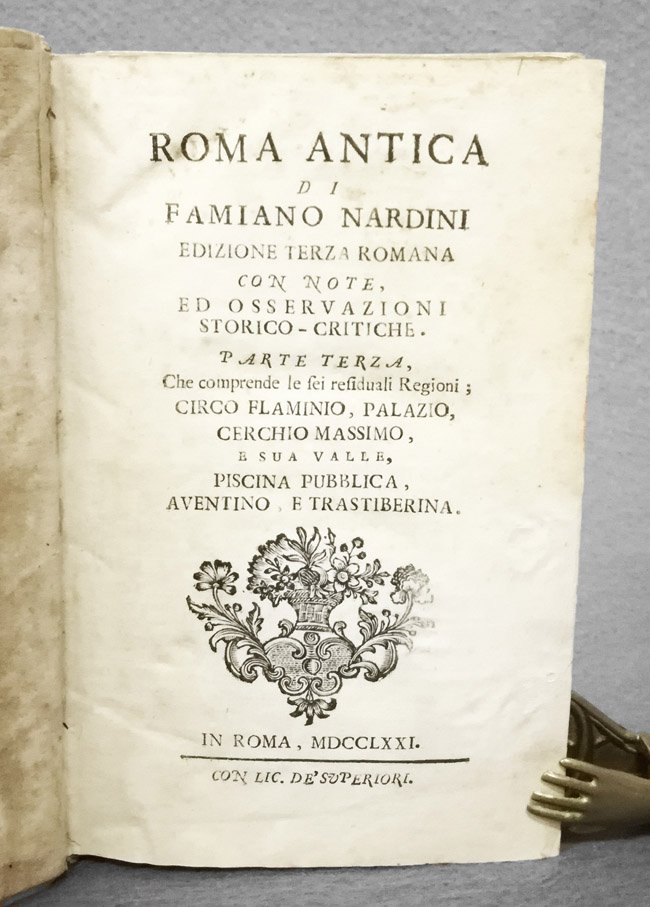 Roma antica. Edizione terza romana con note, ed osservazioni storico-critiche. …