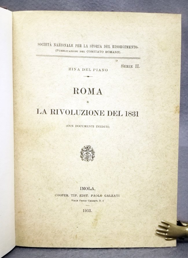 Roma e la rivoluzione del 1831. Con documenti inediti