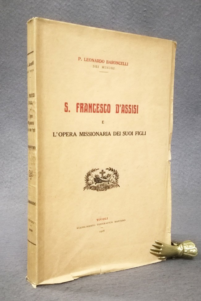 San Francesco d'Assisi e l'opera missionaria dei suoi figli
