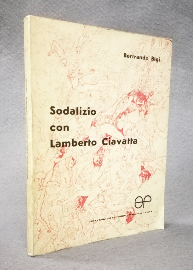 Sodalizio con Lamberto Ciavatta