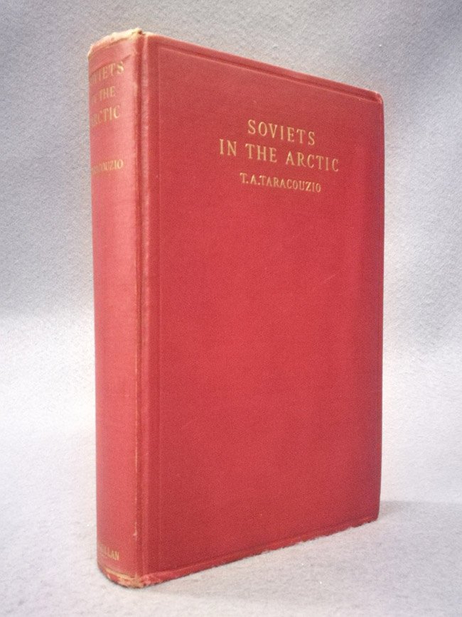 Soviets in the Arctic. An historical, economic and political study …