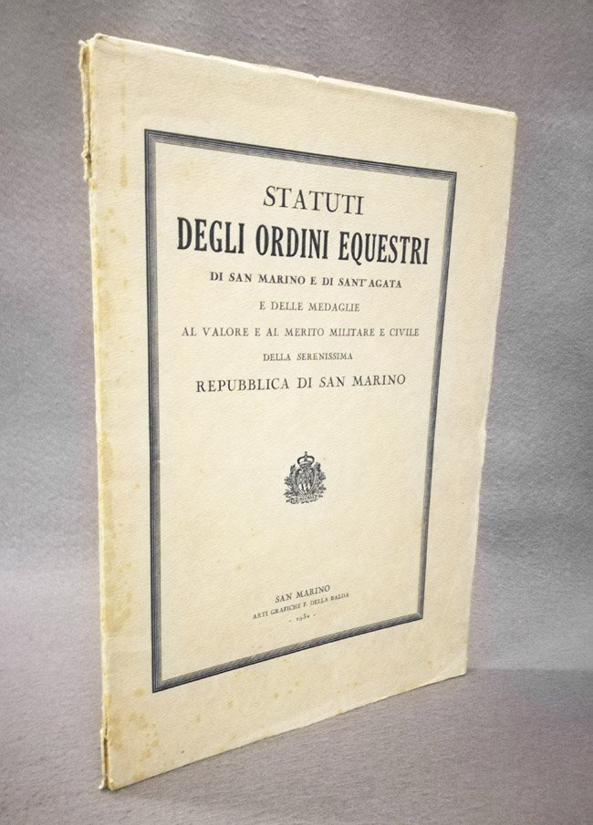 Statuti degli ordini equestri di San Marino e di Sant'Agata …