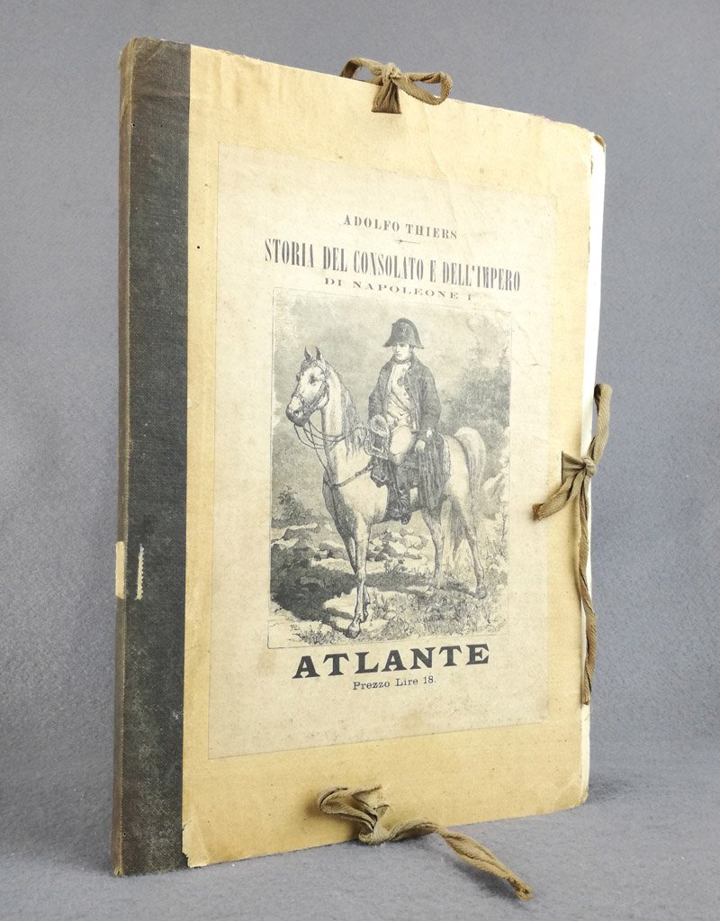 Storia del Consolato e dell'Impero di Napoleone I. Atlante