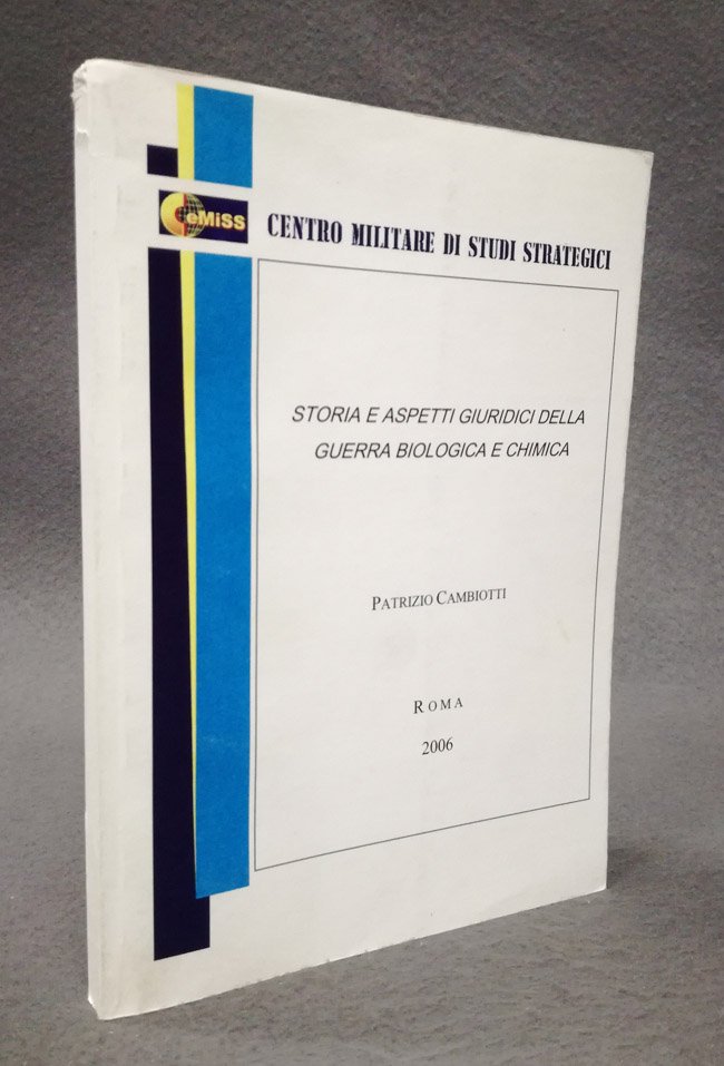 Storia e aspetti giuridici della guerra biologica e chimica