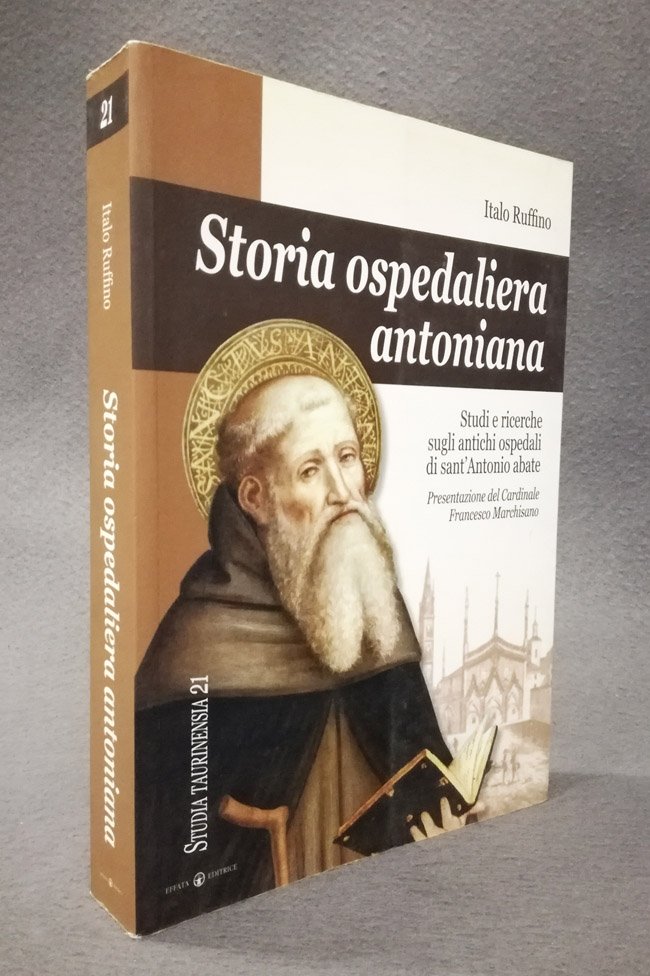 Storia ospedaliera antoniana. Studi e ricerche sugli antichi ospedali di …