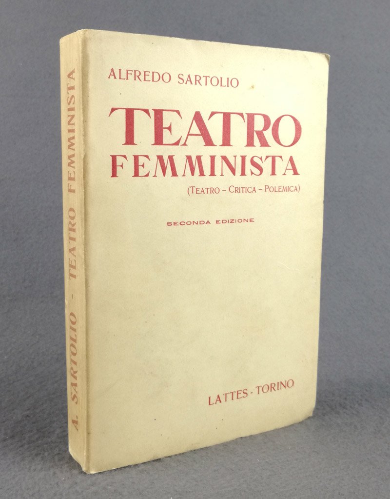 Teatro femminista. (Teatro - Critica - Polemica)