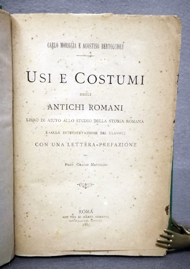 Usi e costumi degli antichi Romani […] Con una lettera-prefazione …