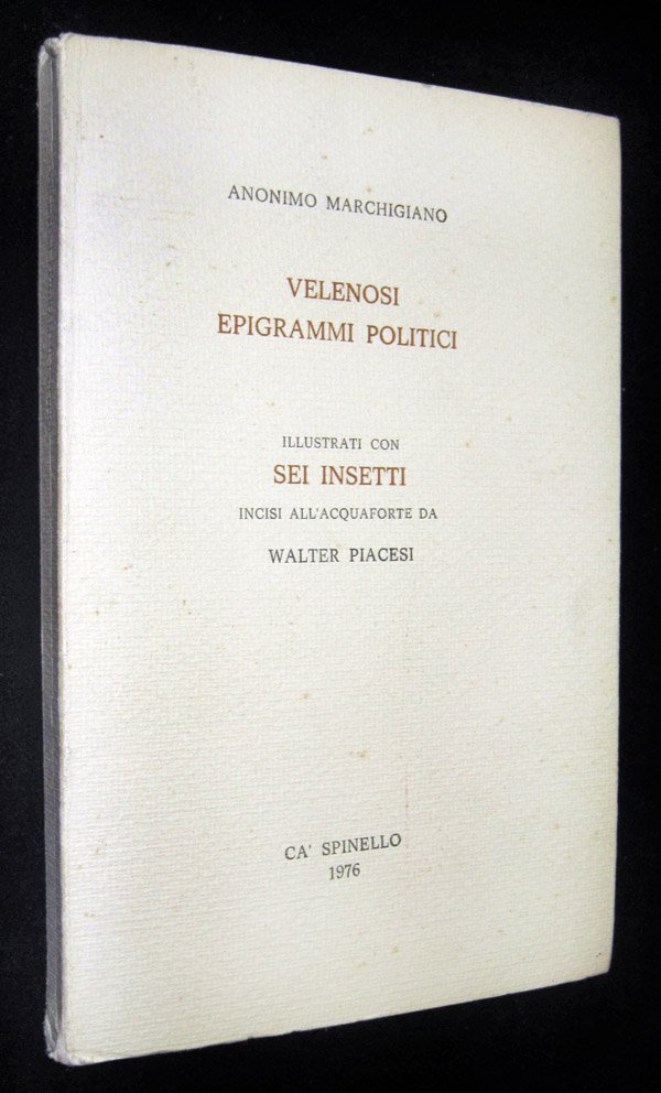 Velenosi epigrammi politici. Illustrati con sei insetti incisi all'acquaforte da …