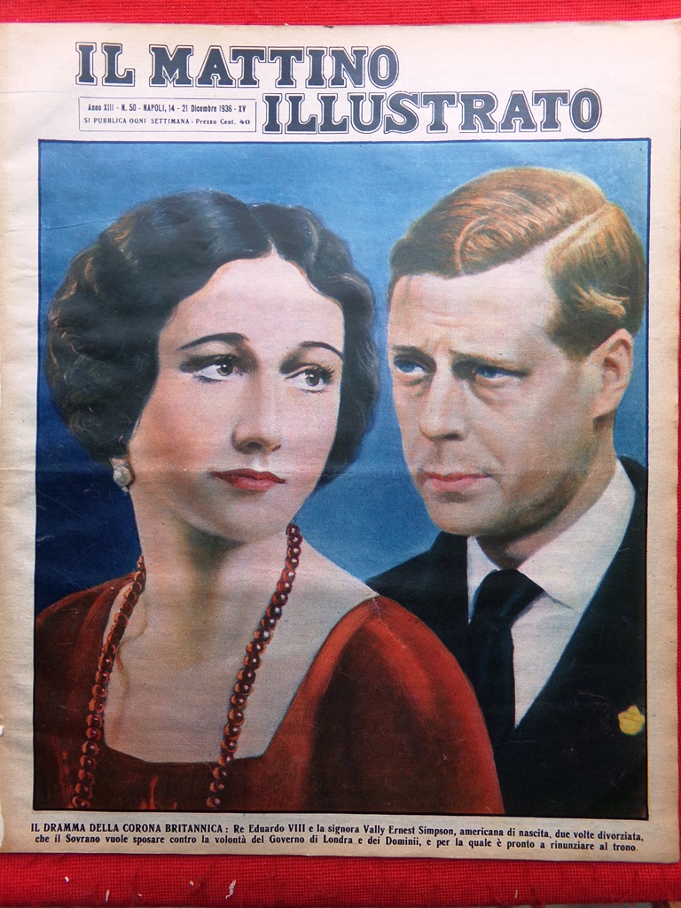 Il Mattino Illustrato 14 Dicembre 1936 Eduardo VIII Simpson Inghilterra …