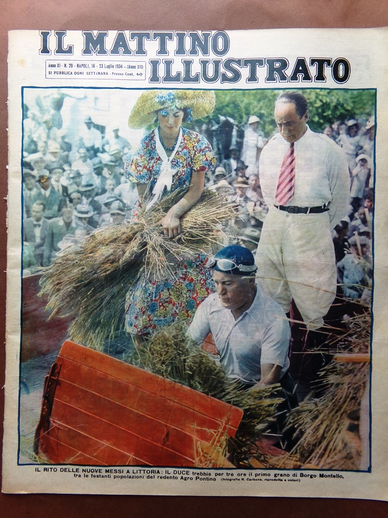 Il Mattino Illustrato 16 Luglio 1934 Duce Trebbia Agro Pontino …