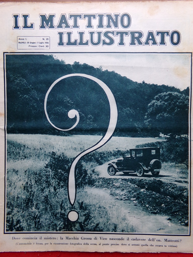 Il Mattino Illustrato 30 Giugno 1924 Delitto Matteotti Tamigi Niagara …