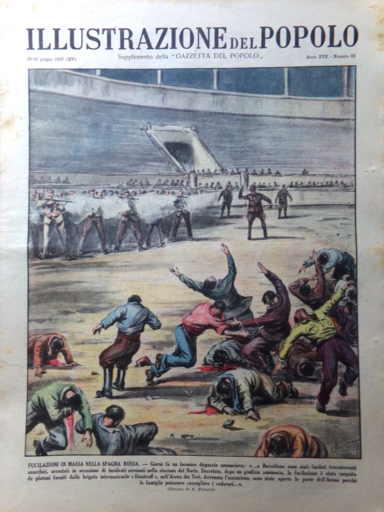 Illustrazione del Popolo 20 Giugno 1937 Fucilazioni Spagna Bilbao Acciaio …