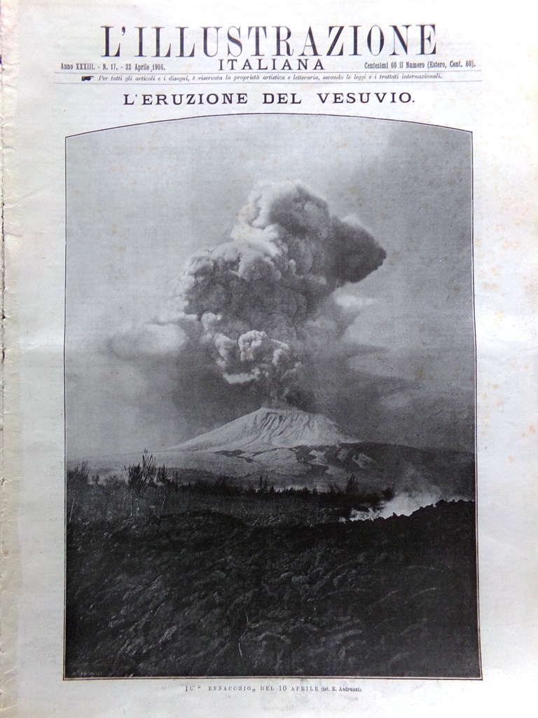 L'Illustrazione Italiana 22 Aprile 1906 Eruzione Vesuvio Terzigno Boscotrecase