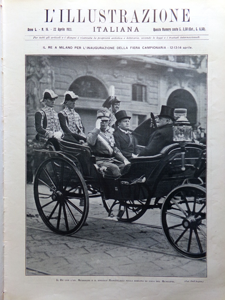L'Illustrazione Italiana 22 Aprile 1923 Visita Re Milano Mussolini Romagna …