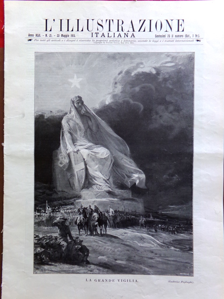 L'illustrazione Italiana 23 Maggio 1915 WW1 Giornate Roma Milano Morti …
