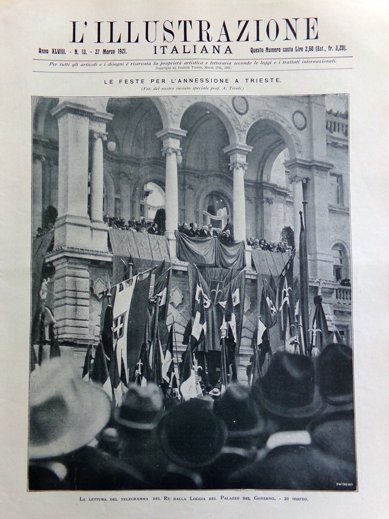 L'Illustrazione Italiana 27 Marzo 1921 Annessione Trieste Morselli Siviglia Eroi