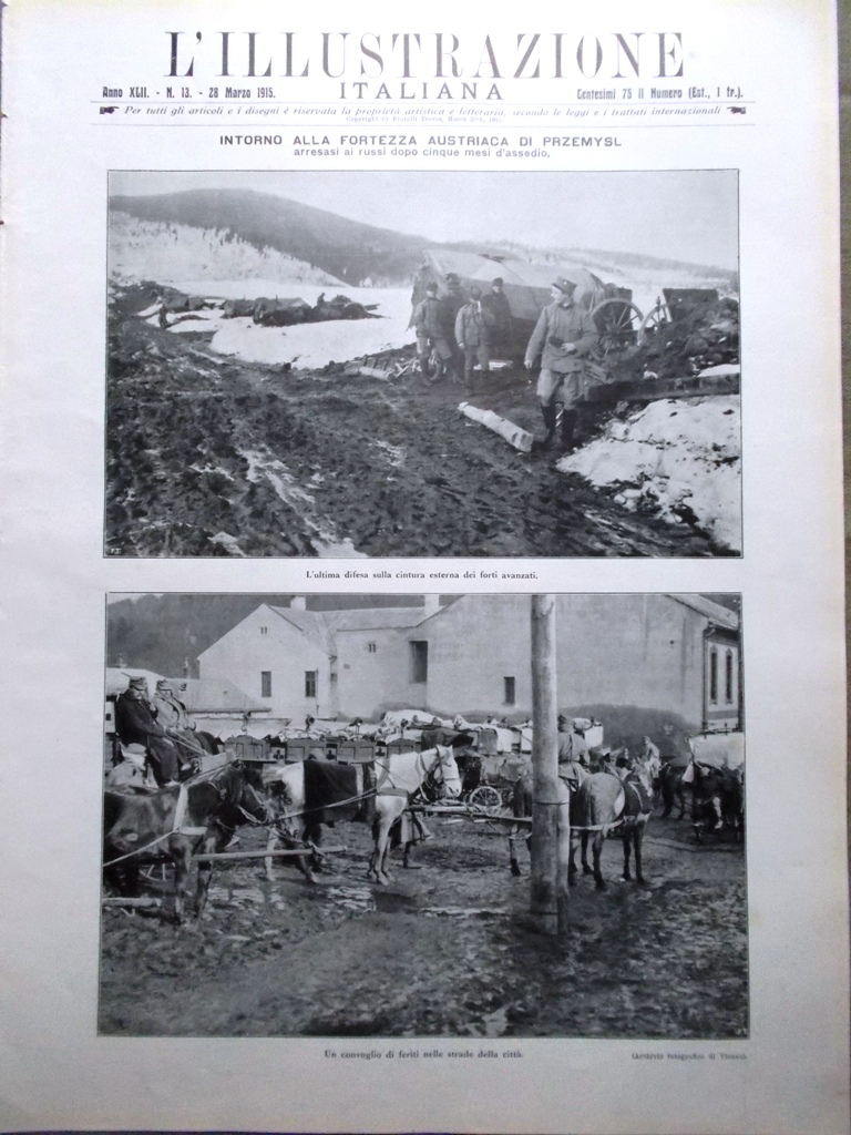 L'illustrazione Italiana 28 Marzo 1915 WW1 Fedra di D'Annunzio Carpazi …