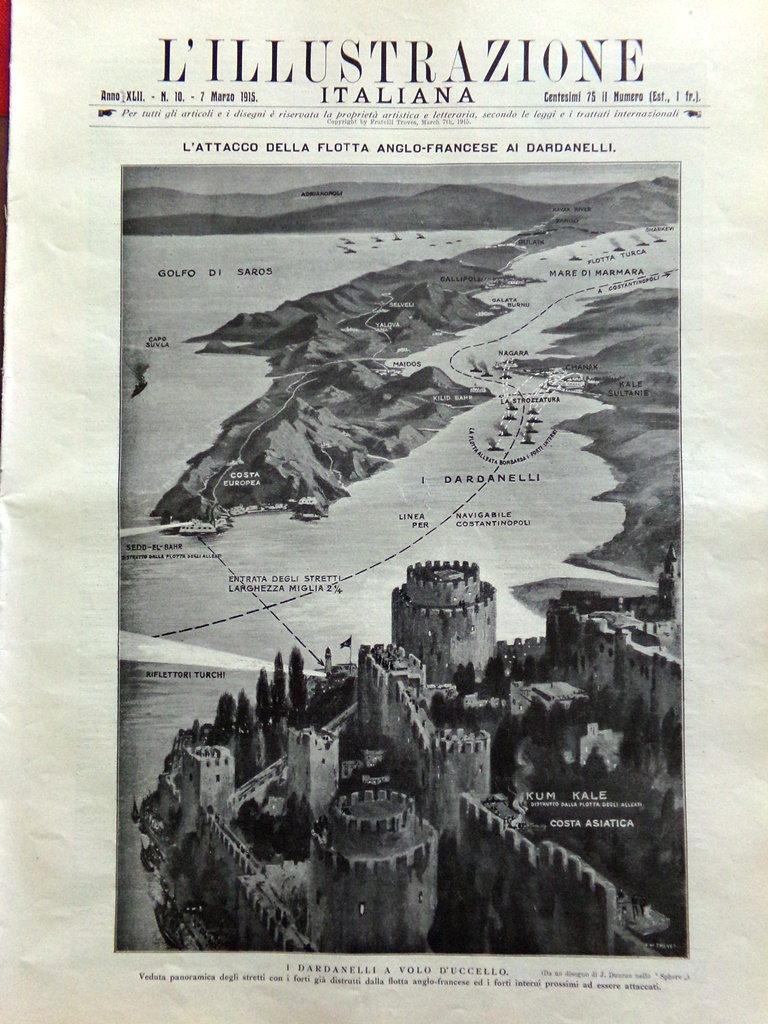 L'illustrazione Italiana 7 Marzo 1915 WW1 Giordano Dardanelli Canale Suez …