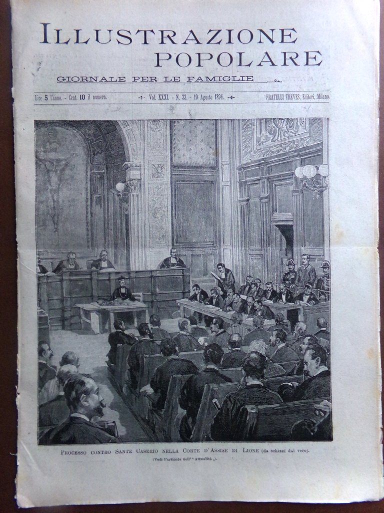 L'Illustrazione Popolare 19 Agosto 1894 Processo Sante Caserio Muzzioli Romanov