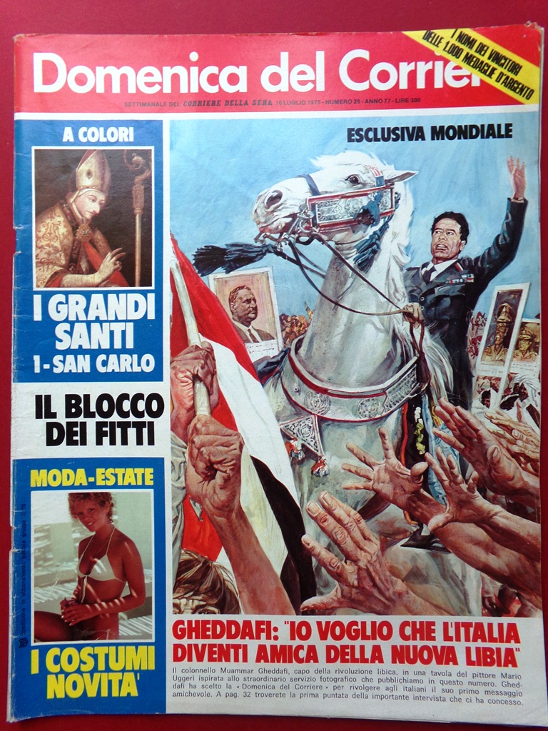 La Domenica del Corriere 10 Luglio 1975 Gandhi Gheddafi Benetton …