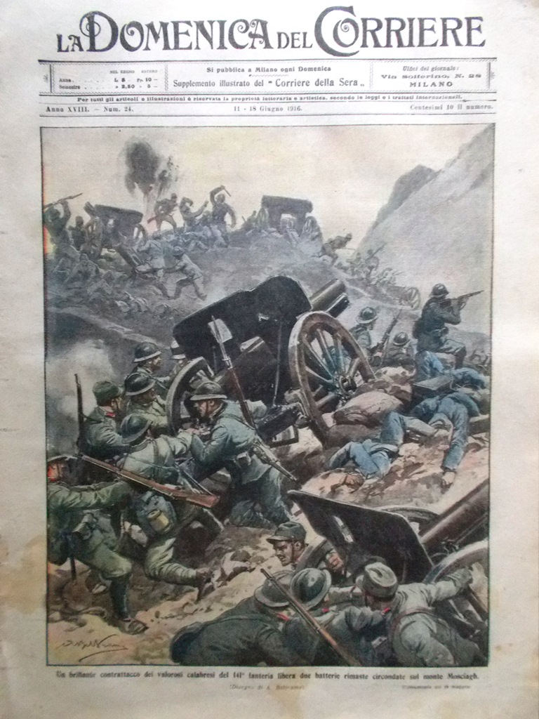 La Domenica del Corriere 11 Giugno 1916 WW1 Austriaci Trentino …