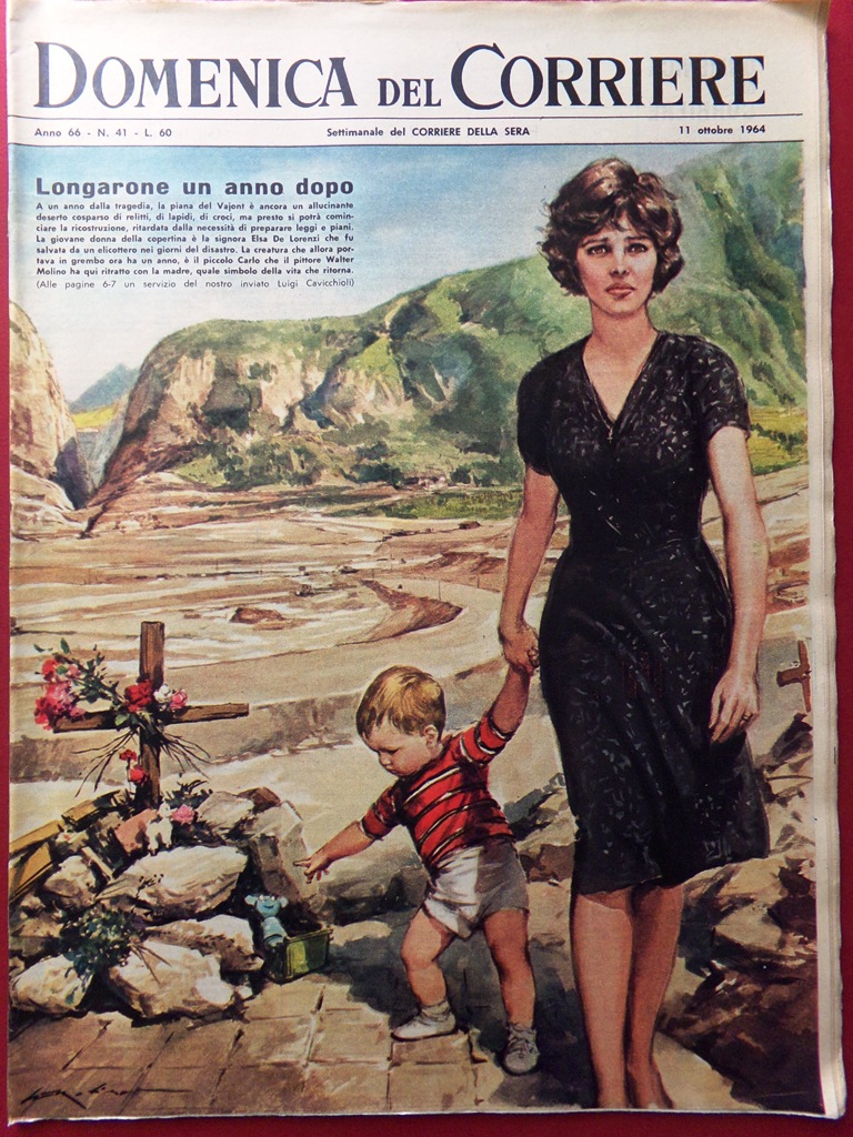La Domenica del Corriere 11 Ottobre 1964 WW1 Longarone Vajont …