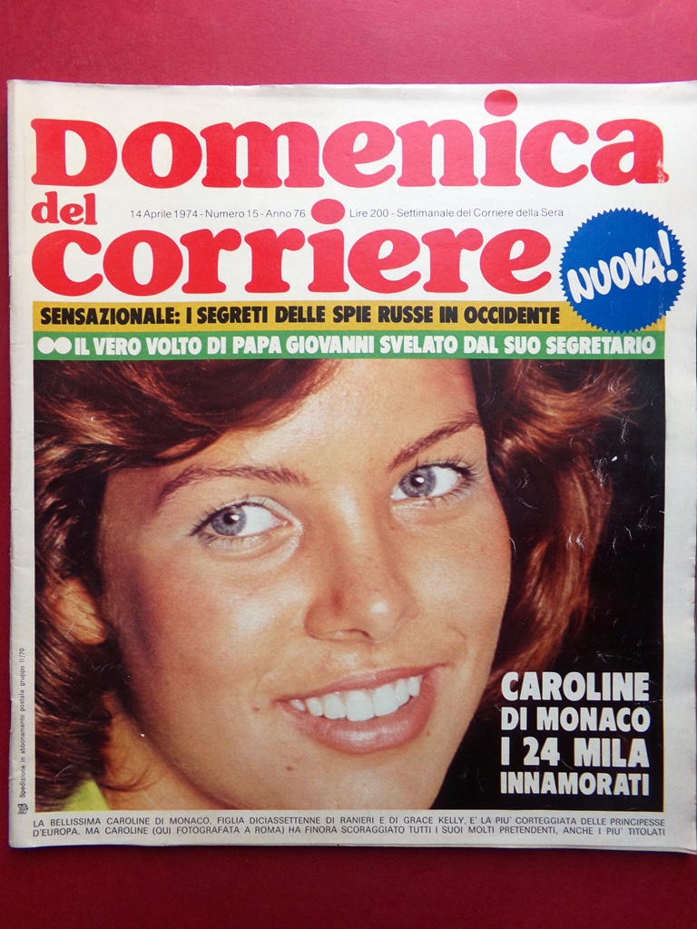 La Domenica del Corriere 14 Aprile 1974 Valpreda Callas Costantino …