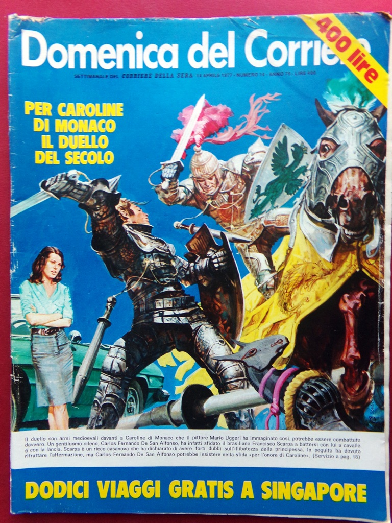 La Domenica del Corriere 14 Aprile 1977 Singapore Pellizza Lane …