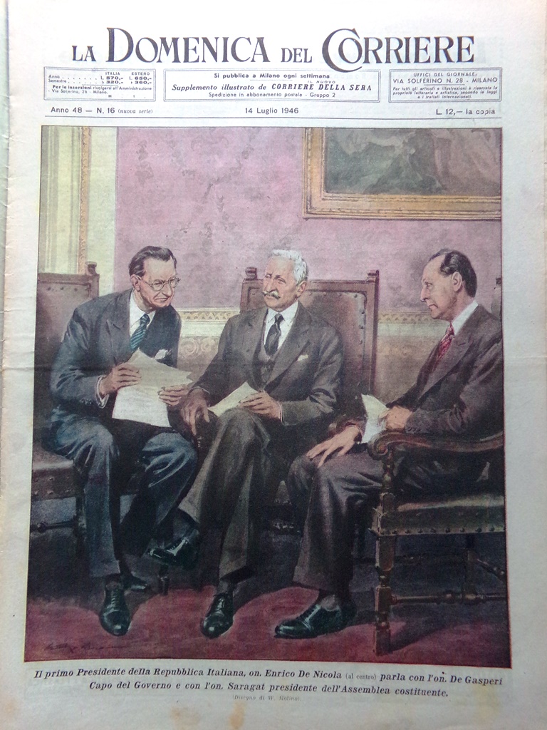 La Domenica del Corriere 14 Luglio 1946 De Nicola Mondine …