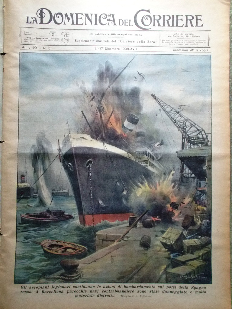 La Domenica del Corriere 17 Dicembre 1938 Spagna Bombe Scoperta …