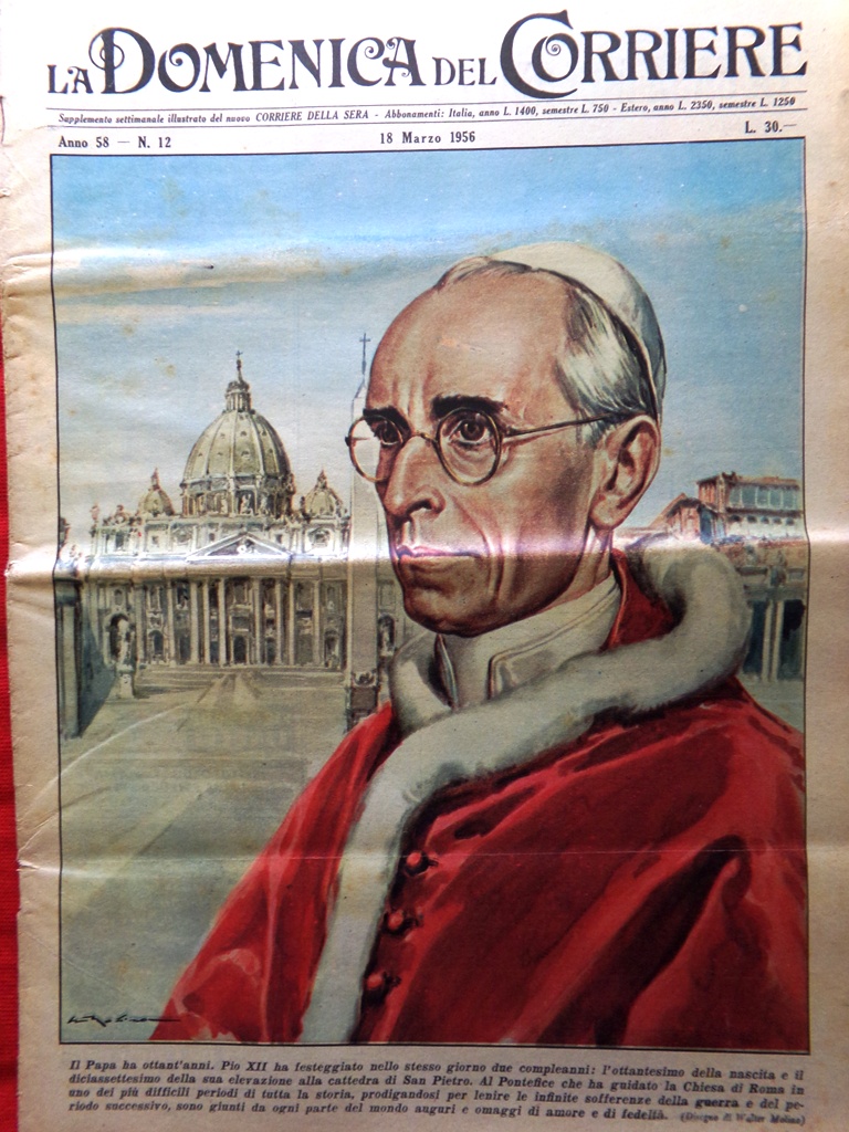 La Domenica del Corriere 18 Marzo 1956 Testoni Pio XII …