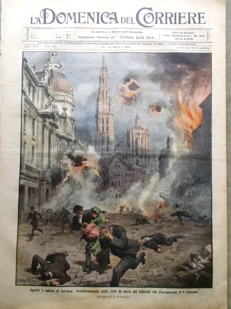 La Domenica del Corriere 18 Ottobre 1914 WW1 Anversa Cerignola …