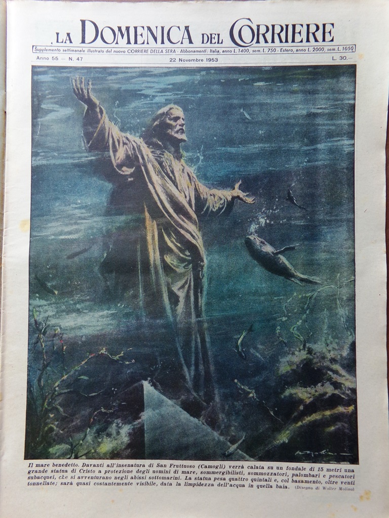 La Domenica del Corriere 22 Novembre 1953 Cristo Fruttuoso Vittorino …