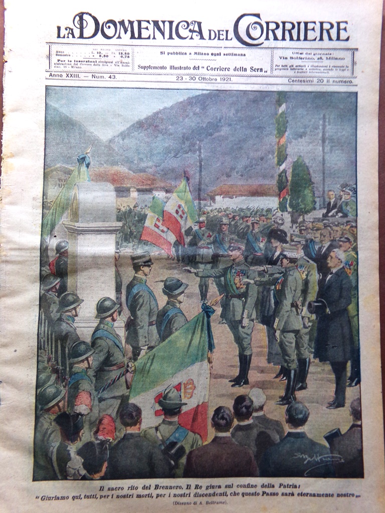 La Domenica del Corriere 23 Ottobre 1921 Re Brennero Rodi …