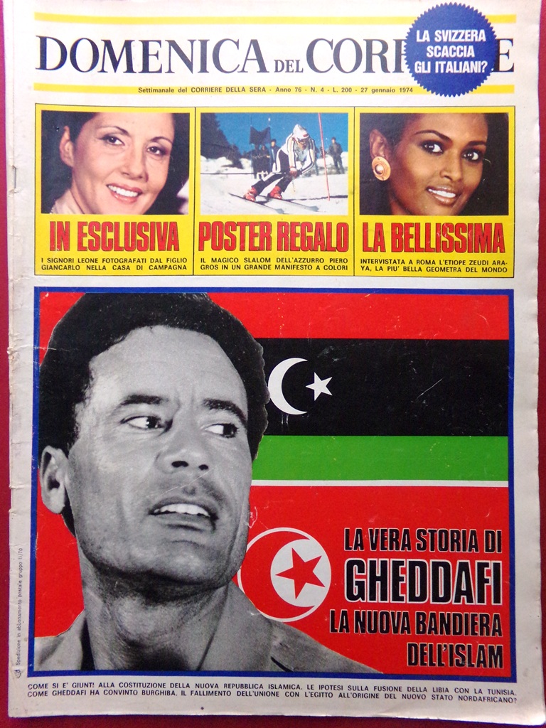 La Domenica del Corriere 27 Gennaio 1974 Gheddafi Gros Araya …