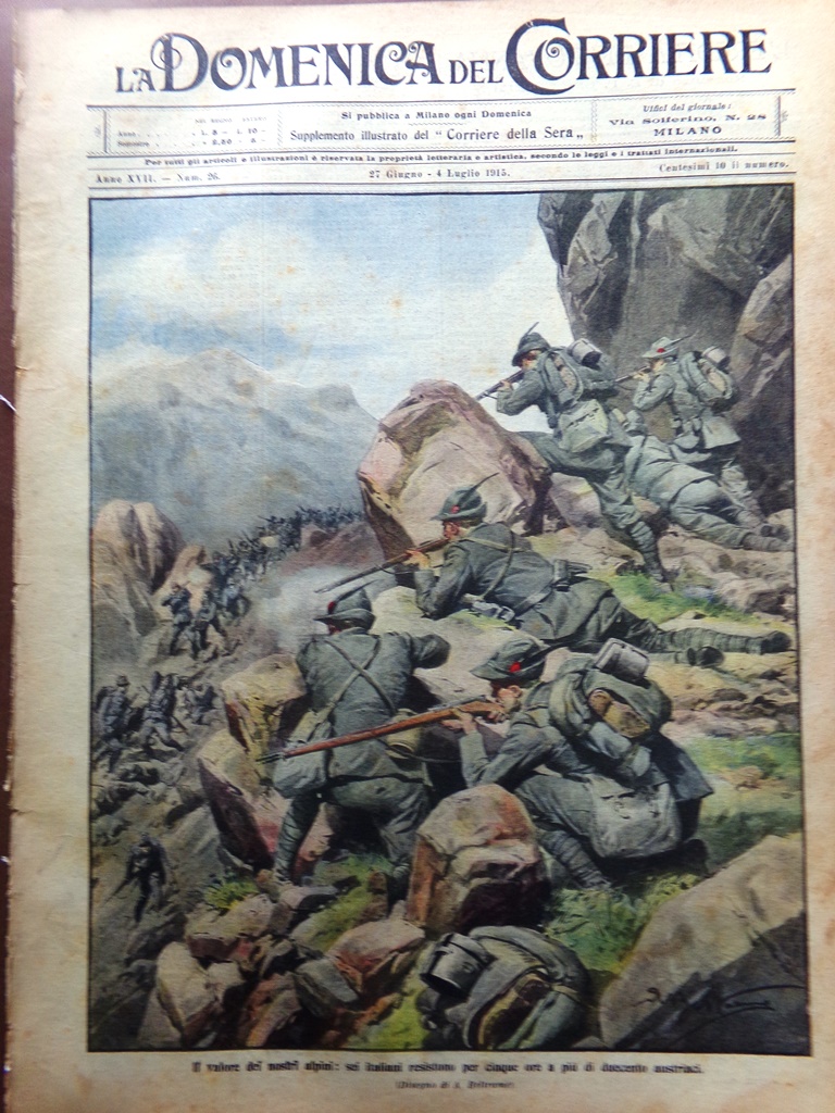 La Domenica del Corriere 27 Giugno 1915 WW1 Alpini Guerra …