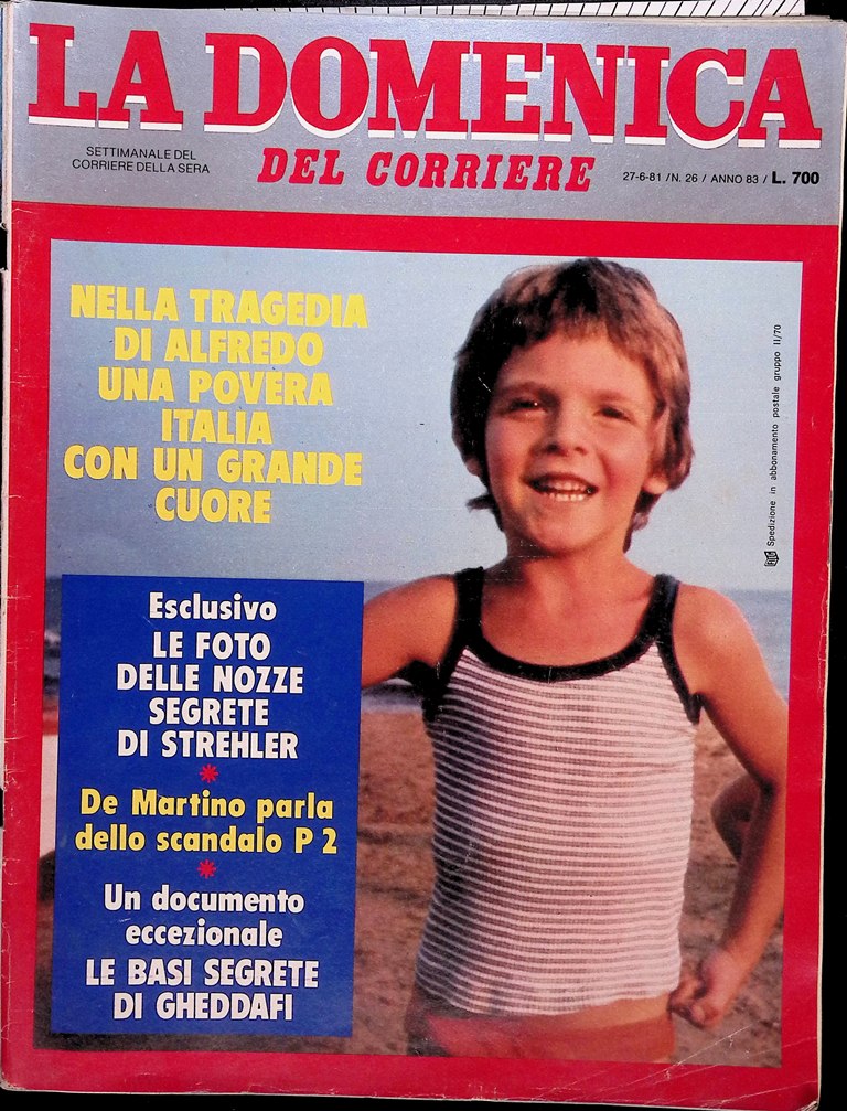 La Domenica del Corriere 27 Giugno 1981 Tragedia Alfredo Rampi …